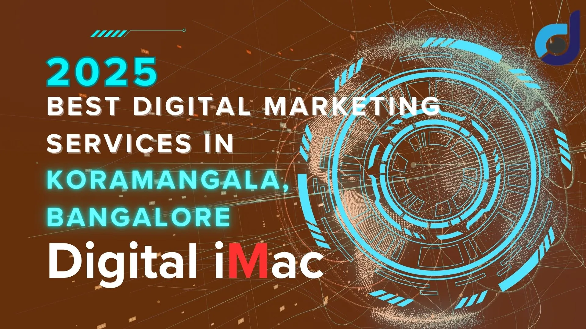 2025 Best Digital Marketing Services in Koramangala, Bangalore — Digital iMac